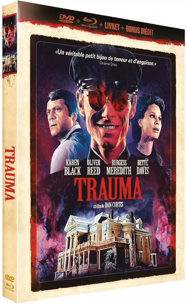 Une boîte de DVD/Blu-ray du film "Trauma" réalisé par Dan Curtis, avec Karen Black, Oliver Reed, Burgess Meredith et Bette Davis. L'image montre les acteurs principaux et une maison en dessous, avec une citation de "Cinéma Choc" décrivant le film comme "un véritable petit bijou de terreur et d'angoisse".