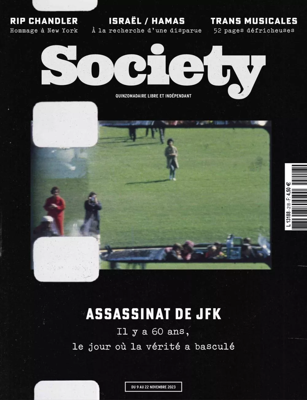 Magazine "Society" avec une image en couverture liée à l'assassinat de JFK, mentionnant le 60ème anniversaire de l'événement. Autres sujets : hommage à New York, disparition en Israël/Hamas, et Trans Musicales. Dates : du 9 au 22 novembre 2023.