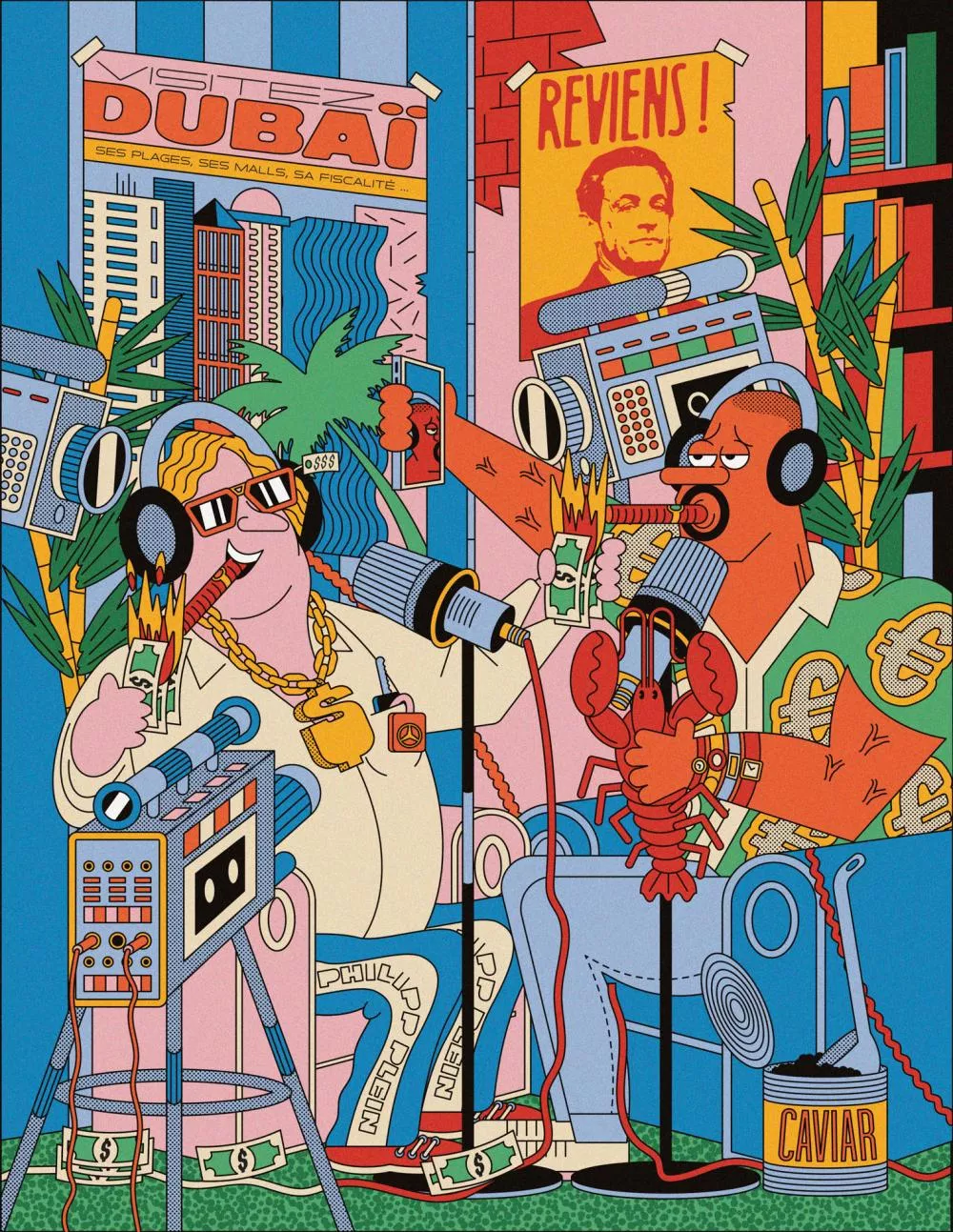 Deux personnages sont assis dans un décor coloré entourés de symboles de richesse tels que des billets, des bijoux, du caviar et des homards. Ils portent des casques et parlent dans des microphones. En arrière-plan, des affiches promeuvent Dubaï et un message "Reviens !".