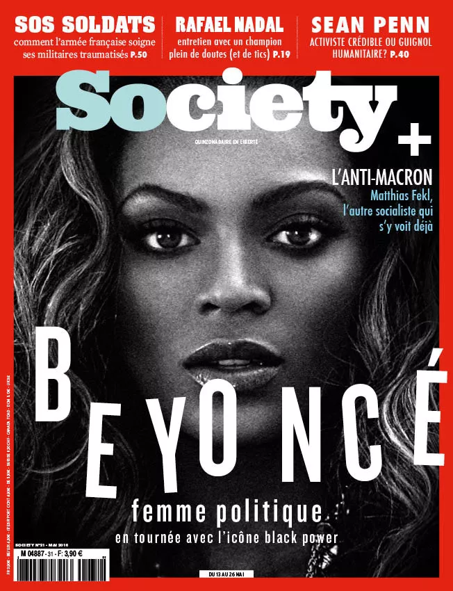 La couverture du magazine "Society" présente une image en gros plan d'une femme avec le titre "BEYONCÉ femme politique en tournée avec l'icône black power". D'autres articles mentionnés incluent des sujets sur l'armée française, Rafael Nadal, et Sean Penn.