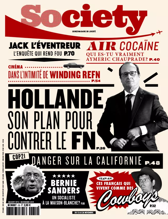 Couverture du magazine "Society" avec des articles sur François Hollande et son plan contre le FN, Bernie Sanders et sa candidature à la Maison-Blanche, une enquête sur Jack l'Éventreur, le scandale "Air Cocaïne", et un article sur des Français vivant comme des cowboys.