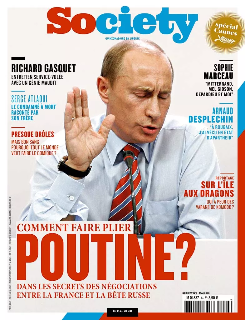 Magazine "Society" avec une couverture sur les négociations entre la France et la Russie, avec un focus sur "Comment faire plier Poutine?". Articles sur Richard Gasquet, Serge Atlaoui, Sophie Marceau, Arnaud Desplechin et un reportage sur l'île aux dragons.