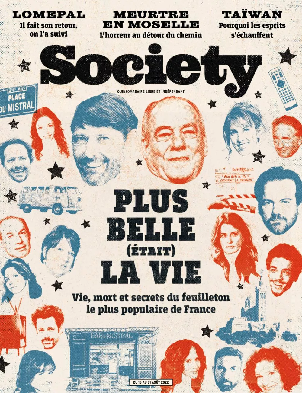 Magazine "Society" avec des articles sur le retour de Lomepal, un meurtre en Moselle, et les tensions à Taïwan. Le focus principal est sur "Plus Belle la Vie", explorant la vie, la mort et les secrets du feuilleton.