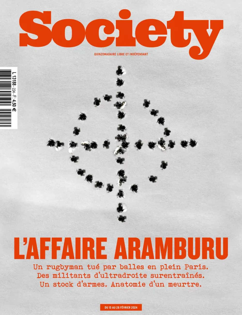 C'est la couverture du magazine "Society" avec pour titre principal "L'AFFAIRE ARAMBURU". Elle mentionne le meurtre d'un rugbyman à Paris, des militants d'ultradroite surentraînés, et un stock d'armes, en précisant qu'il s'agit de l'anatomie d'un meurtre. La publication est datée du 15 au 28 février 2024.