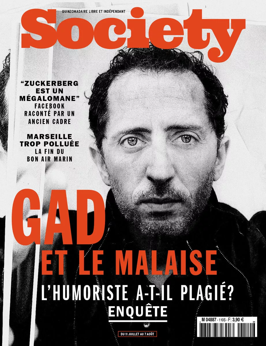La couverture du magazine "Society" présente un portrait en noir et blanc d'une personne avec le titre principal "Gad et le malaise" et la question "L'humoriste a-t-il plagié? Enquête". D'autres titres mentionnent "Zuckerberg est un mégalomane" et "Marseille trop polluée".