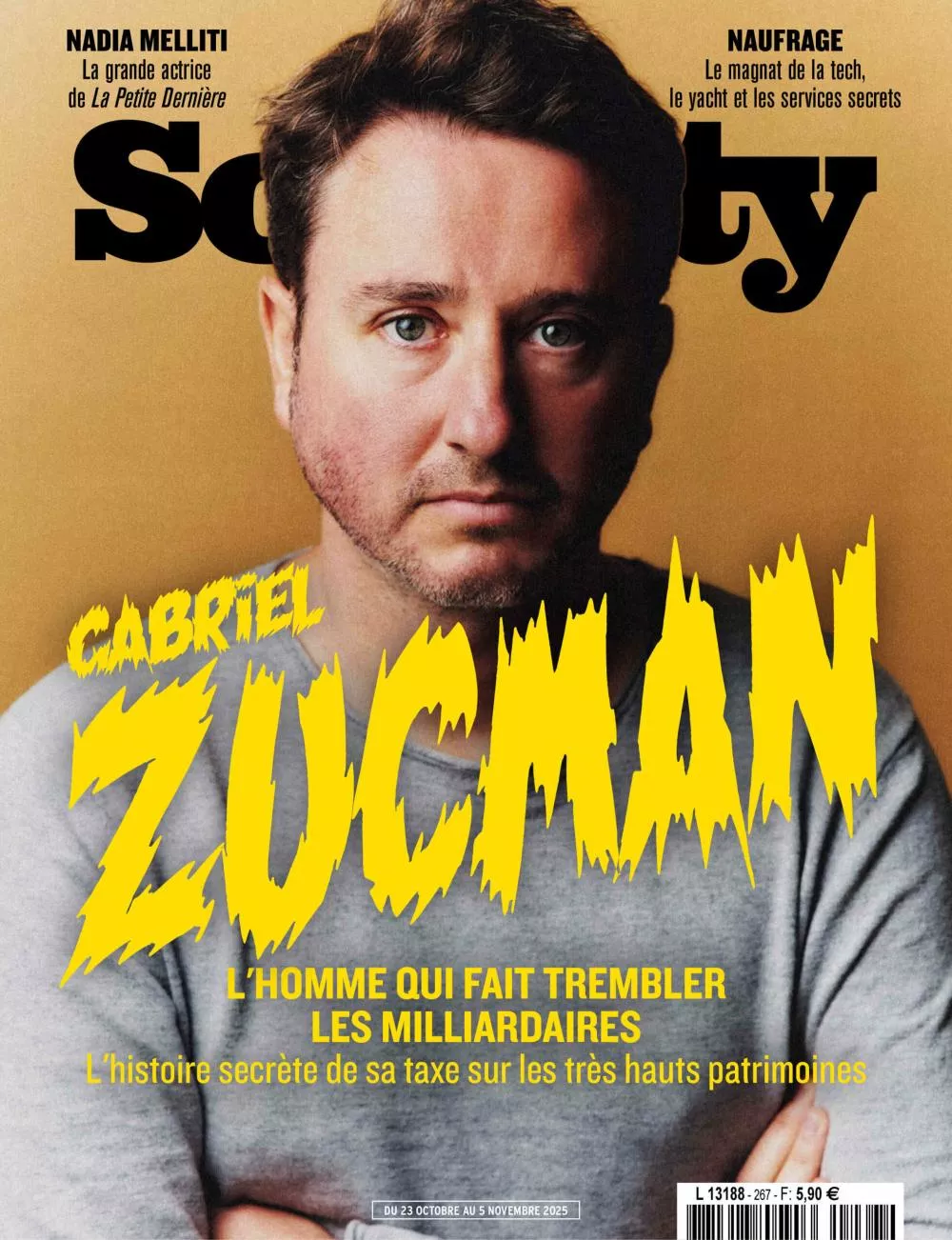 Un homme est en couverture d'un magazine nommé "Society". Le texte met en avant Gabriel Zucman, décrit comme "l'homme qui fait trembler les milliardaires" avec une histoire secrète sur sa taxe sur les très hauts patrimoines. D'autres articles mentionnés concernent Nadia Melliti et un naufrage impliquant un magnat de la tech.