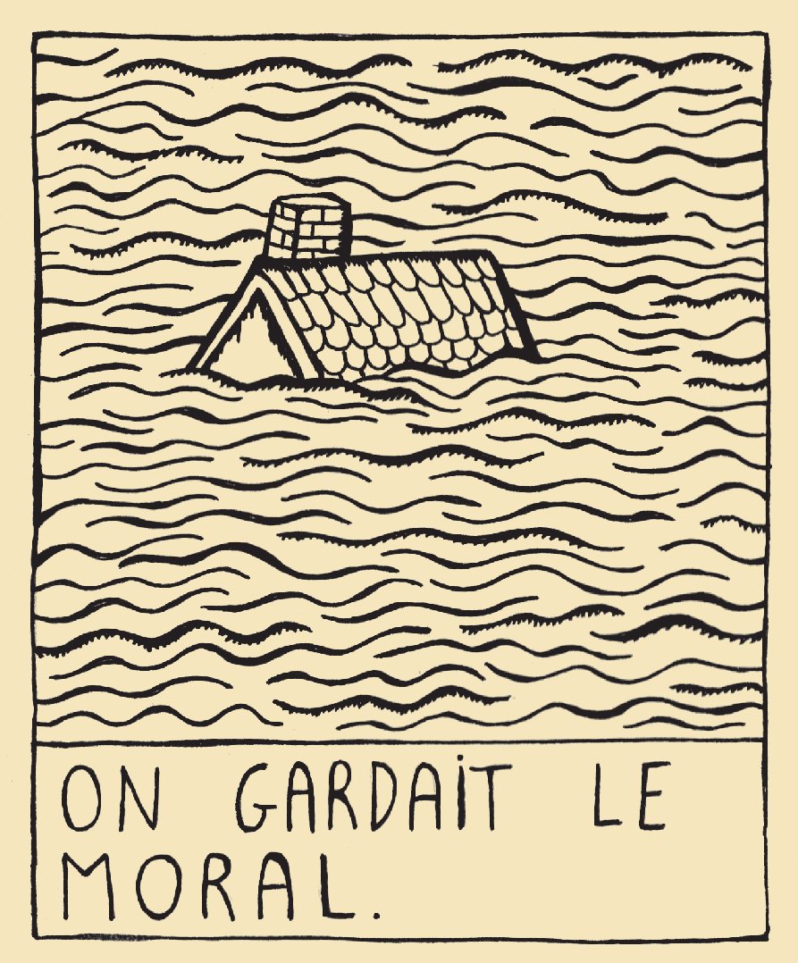 Un toit de maison émerge de l'eau entouré de vagues, avec le texte "ON GARDAIT LE MORAL." en dessous.